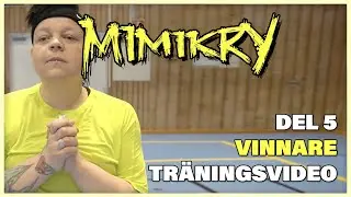 Träna med Mimikry, del 5 - Ny singel ute nu!