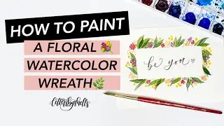 How to Paint a Floral Watercolor Wreath | Watercolor Tutorial