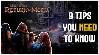 9 Tips you should know before entering RETURN TO MORIA