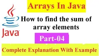 Java Program to Add array elements | Sum Of Array Elements In Java