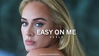Adele - Easy On Me (Remix free 2024)