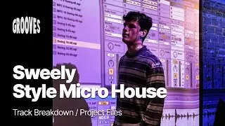 How To Make Micro House Music Like SWEELY