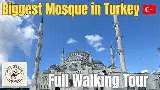 Çamlıca Mosque Walkthrough | Turkey’s Biggest Mosque real life with our Muslim Family