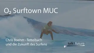 O2 SURFTOWN MUC Geschäftsführer Chris Boehm-Tettelbach im Interview #talk4future
