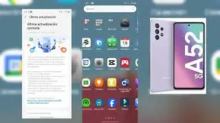 SAMSUNG A52 PRESENTA ERROR CON ACTUALIZACION MUCHO OJO