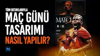 Maç Günü Tasarımı Nasıl Yapılır? | Photoshop Dersi (FREE PSD)