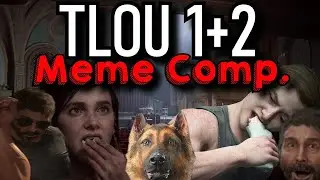 The Last of Us Shit-Show (Meme Compilation - Sub Special)