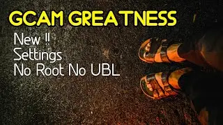 New !! Gcam Greatness + Settings | Test Asus Max Pro M 2 No Root No UBL