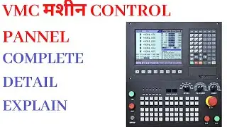 VMC CONTROL PANNEL || INTRODUCTION TO MACHINE PANNEL || CNC PROGRAMMING