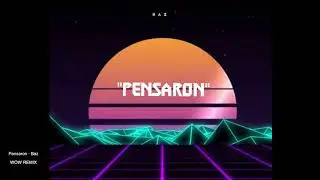 BAZ - Pensaron (Wow Remix) @thestrangerslab