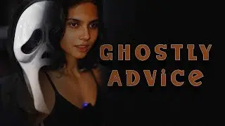 Ghostly Advice!