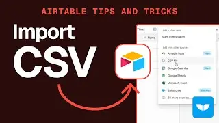 How to import CSV to Airtable (new or existing database)