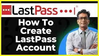 how to Create LastPass account