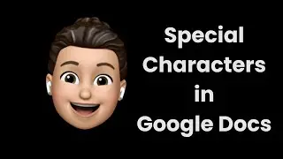 Inserting Special Characters in a Google Doc