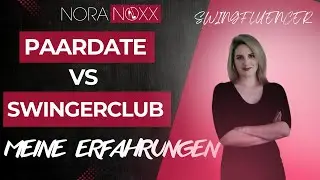Couple dating vs. swingers club: My personal experiences.