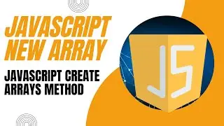JavaScript Create Arrays Method | Array in JavaScript Tutorial in हिंदी /اردو