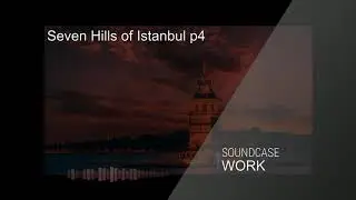 Soundcase WORK - Seven Hills of Istanbul p4