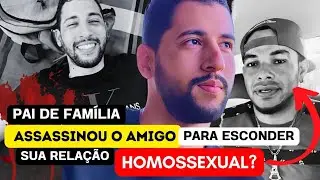 Ele A$$A$$IN0U o AMIGO para ESCONDER que eram AM4NTES?