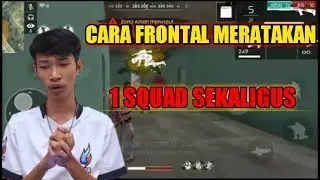 TERNYATA BEGINI CARA FRONTAL MERATAKAN 1 SQUAD DENGAN MUDAH