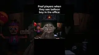 Balloon boy in office is just 💀           #catmemes #funny #memes #fnaf #fnafmemes #fnaf2