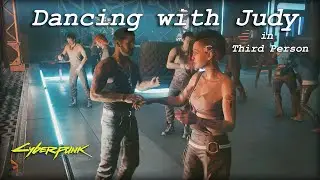 Dancing with Judy (In Third Person) - Male V and Judy - Cyberpunk 2077