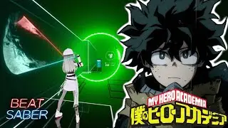[ビートセイバー] 『僕のヒーローアカデミア』「ぼくらの」Eve  [beatsaber]