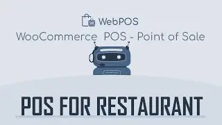 WebPOS for Restaurants/Cafes - Tutorial