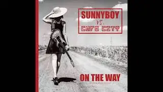 On The Way - SunnyBoy vs Cafe City (Intro en Español)