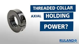 What Is The Axial Holding Power Of A Threaded Shaft Collar?