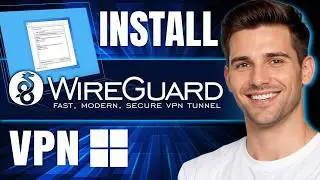 How to Install & Configure WireGuard VPN Server on Windows (2026)
