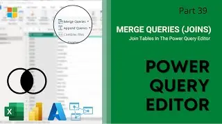 39. Join Tables / Merge Queries | Joins in Power Query Editor