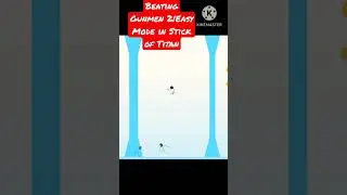 Beating Gunmen 2|Easy Mode in Stick of Titan