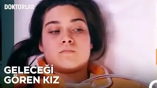 Geleceği Gören Kız - Doktorlar 8. Bölüm