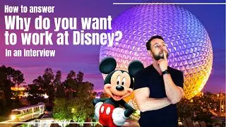 How to Answer Why Do You Want to Work at Disney in a Job Interview