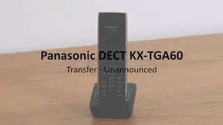Panasonic DECT KX-TGP600 - Transfer a call: Unannounced