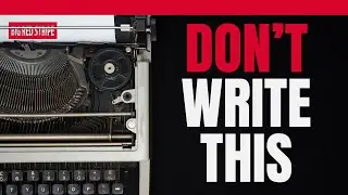 Ideas You Should NOT Write (True for Screenwriters & Novelists): SIX Story Types You Should Avoid!