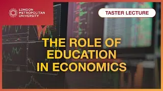 Economics Taster Lecture – London Metropolitan University