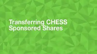 How to transfer shares to your St.George Directshares account