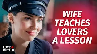 Wife Teaches Lovers A Lesson | 