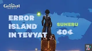 SUMERU 404 - Something not right | Genshin Impact