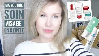 Ma routine soin visage enceinte | Acné hydratation Clarins La roche posay...