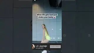 Nothing a little booty shake can’t fix 