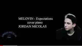 MELOVIN - Expectations (piano cover) by MICHAEL_PIANO