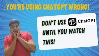 Don't Use ChatGPT Until You Watch This