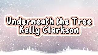 Underneath The Tree - Kelly Clarkson