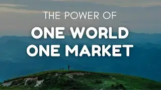 The power of one world one market
