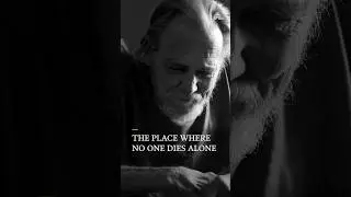 The Place Where No One Dies Alone