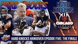 Bears Hard Knocks Hangover Episode Five: The Finale