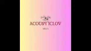 NIVLA - Acousticlov (Audio Officiel)