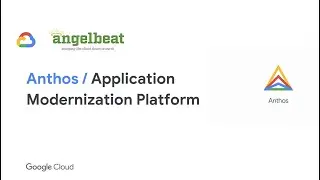 Anthos: Google Cloud Platform for Hybrid and Multi Cloud